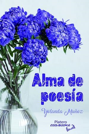 ALMA DE POESÍA | 9788412484601 | MUÑOZ, YOLANDA