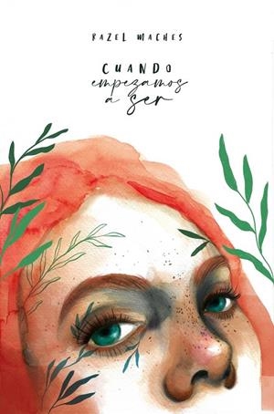 CUANDO EMPEZAMOS A SER | 9788418873720 | MACHES, RAZEL