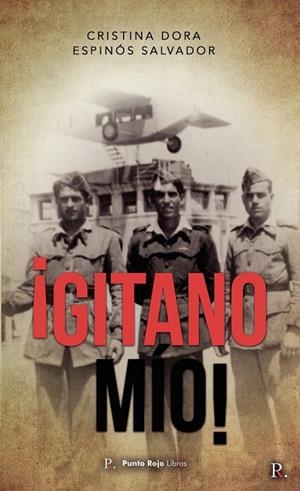 GITANO MÍO | 9788419093349 | ESPINÓS SALVADOR, CRISTINA DORA