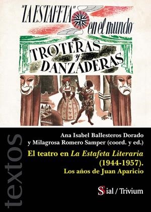 TEATRO EN LA ESTAFETA LITERARIA (1944-1957), EL | 9788418888410