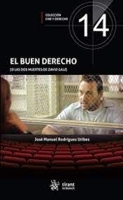 BUEN DERECHO (O LAS DOS MUERTES DE DAVID GALE), EL | 9788411137836 | RODRIGUEZ URIBES, JOSE MANUEL