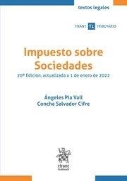 IMPUESTO SOBRE SOCIEDADES. 20ª EDICION ACTUALIZADA A 1 DE ENERO DE 2022 | 9788411139113 | PLA VALL, ANGELES / SALVADOR CIFRE, CONCHA