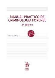 MANUAL PRACTICO DE CRIMINOLOGIA FORENSE 2ª EDICION 2022 | 9788413977683 | ALBA ROBLES, JOSE LUIS
