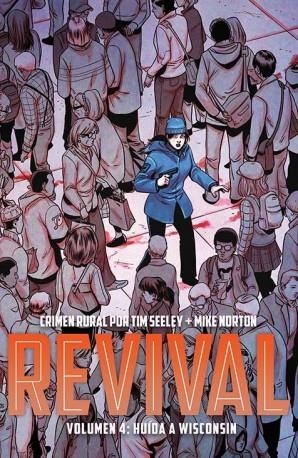 REVIVAL 04 : HUIDA A WISCONSIN | 9788416486762 | SEELEY, TIM