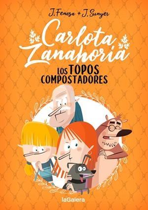 CARLOTA ZANAHORIA 03. LOS TOPOS COMPOSTADORES | 9788424671846 | FENOSA, JORDI