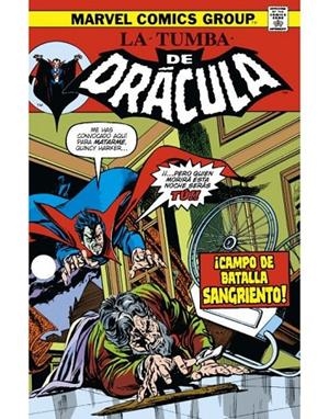 BIBLIOTECA DRACULA. LA TUMBA DE DRACULA 05 : ¡CAMPO DE BATALLA SANGRIENTO! | 9788411014984 | WOLFMAN, MARV/ COLAN, GENE