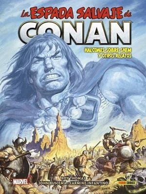 BIBLIOTECA CONAN. LA ESPADA SALVAJE DE CONAN 11 : HALCONES SOBRE SHEM Y OTROS RELATOS | 9788411013796 | THOMAS, ROY / BUSCEMA, JOHN