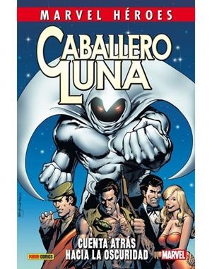 MARVEL HÉROES 65. CABALLERO LUNA 01. CUENTA ATRAS HACIA LA OSCURIDAD | 9788411015134 | MOENCH, DOUG / SIENKIEWICZ, BILL