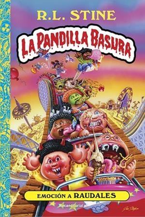 PANDILLA BASURA 02, LA. EMOCIÓN A RAUDALES | 9788418557767 | STINE, R. L.