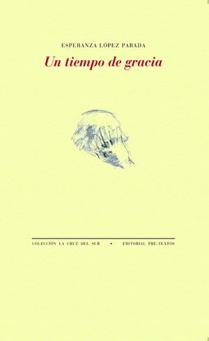TIEMPO DE GRACIA, UN | 9788418935374 | LÓPEZ PARADA, ESPERANZA