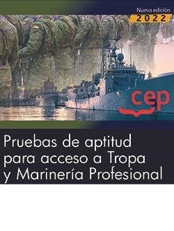 PRUEBAS DE APTITUD PARA ACCESO A TROPA Y MARINERÍA PROFESIONAL (ED. 2022) | 9788419242150 | AA.VV.