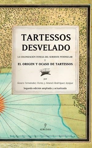 TARTESSOS DESVELADO | 9788418952074 | RODRIGUEZ AZOGUE, ARACELI