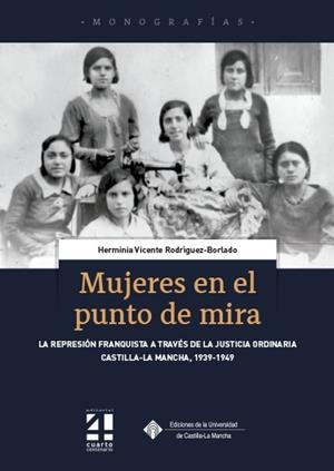 MUJERES EN EL PUNTO DE MIRA | 9788490445051 | VICENTE RODRÍGUEZ-BORLADO, HERMINIA