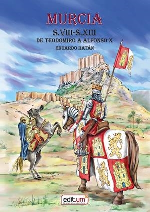 MURCIA S.VIII-S.XIII | 9788418936258 | BATÁN BERNAL, EDUARDO