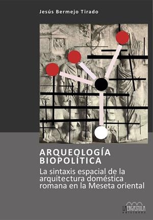 ARQUEOLOGÍA BIOPOLÍTICA | 9788494179662 | BERMEJO