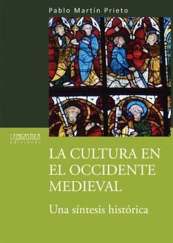 CULTURA EN EL OCCIDENTE MEDIEVAL, LA | 9788494051555 | MARTIN, PEDRO