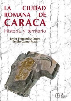 CIUDAD ROMANA DE CARACA, LA | 9788412093117 | FERNANDEZ, JAVIER