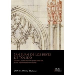 SAN JUAN DE LOS REYES DE TOLEDO | 9788416242085 | ORTIZ PRADAS, DANIEL