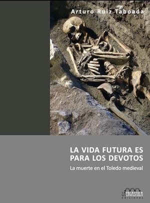 VIDA FUTURA ES PARA LOS DEVOTOS, LA | 9788494051524 | RUIZ