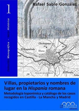 VILLAS, PROPIETARIOS Y NOMBRES DE LUGAR EN LA HISPANIA ROMANA | 9788493673215 | SABIO, RAFAEL