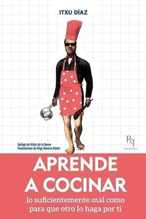 APRENDE A COCINAR | 9788494386817 | DÍAZ, ITXU