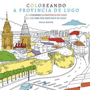COLOREANDO A PROVINCIA DE LUGO | 9788494917646