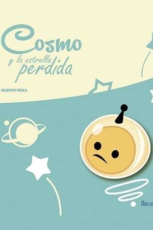 COSMO Y LA ESTRELLA PERDIDA | 9788492715947 | NEILA, MARCOS