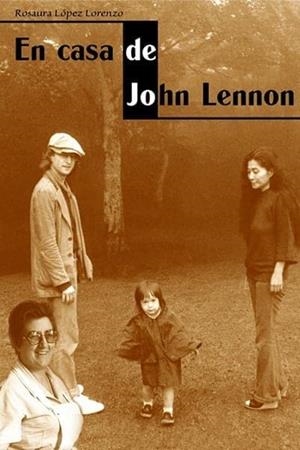 EN CASA DE JOHN LENNON | 9788496314184 | LÓPEZ LORENZO, ROSAURA