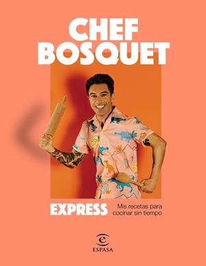 EXPRESS. CHEF BOSQUET | 9788467064704 | CHEF BOSQUET