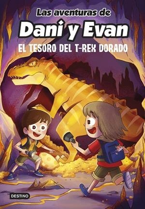AVENTURAS DE DANI Y EVAN 05, LAS. EL TESORO DEL T-REX DORADO | 9788408252559 | LAS AVENTURAS DE DANI Y EVAN
