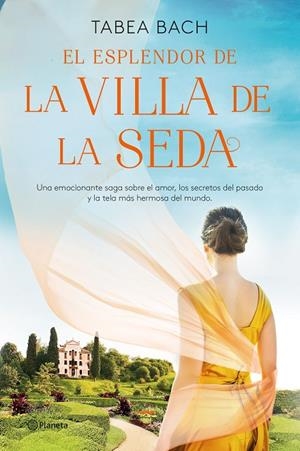 ESPLENDOR DE LA VILLA DE LA SEDA, EL (LA VILLA DE LA SEDA 2) | 9788408254164 | BACH, TABEA