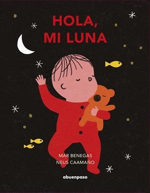 HOLA, MI LUNA | 9788417555665 | BENEGAS, MAR / CAAMAÑO, NEUS