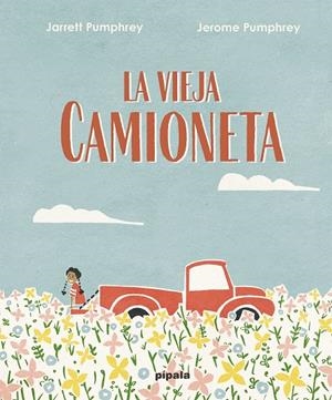 VIEJA CAMIONETA, LA | 9788419208002 | PUMPHREY