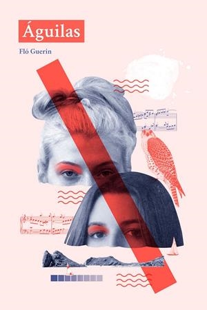 ÁGUILAS | 9788412466553 | GUERIN, FLOR