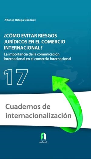 ¿CÓMO EVITAR RIESGOS JURÍDICOS EN EL COMERCIO INTERNACIONAL? | 9788418980275 | ORTEGA GIMENEZ, ALFONSO