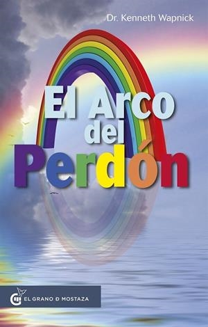 ARCO DEL PERDÓN, EL | 9788412338850 | WAPNICK, KENNETH