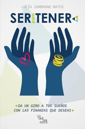 SER PARA TENER | 9788412476507 | ZAMBRANO MATOS, LUCÍA