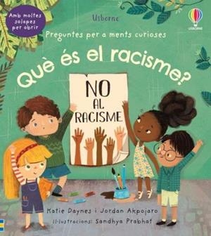 ¿QUÈ ÉS EL RACISME? | 9781801312301 | DAYNES, KATIE / AKPOJARO, JORDAN