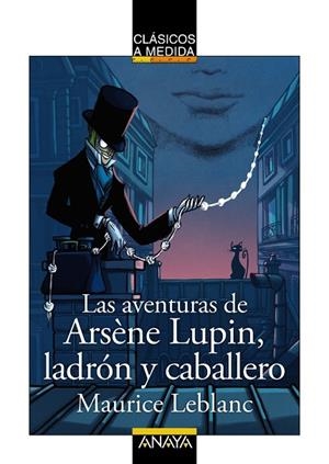 AVENTURAS DE ARSÈNE LUPIN, LADRÓN Y CABALLERO, LAS | 9788469890752 | LEBLANC, MAURICE