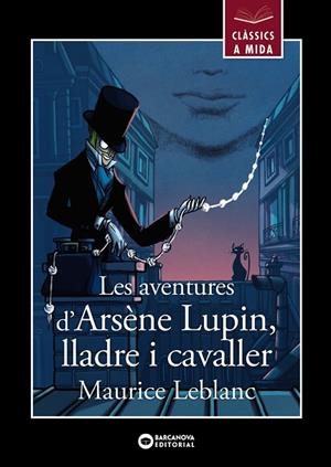 AVENTURES D'ARSÈNE LUPIN, LLADRE I CAVALLER, LES | 9788448955861 | LEBLANC, MAURICE