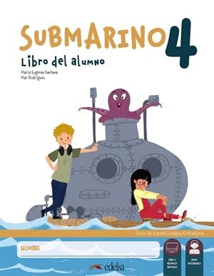 SUBMARINO 4. PACK : LIBRO DEL ALUMNO + CUADERNO DE ACTIVIDADES | 9788490817292 | SANTANA ROLLÁN, Mª EUGENIA / RODRÍGUEZ, MARÍA DEL MAR