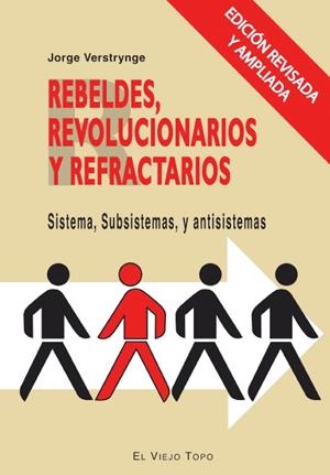 REBELDES, REVOLUCIONARIOS Y REFRACTARIOS | 9788415216780 | VERSTRYNGE, JORGE
