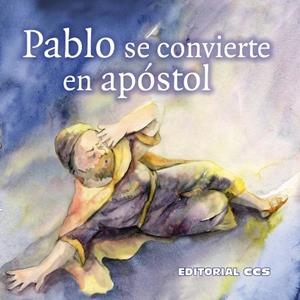 PABLO SE CONVIERTE EN APOSTOL | 9788413790763 | NOMMENSEN, KLAUS-UWE / LEFIN, PETRA