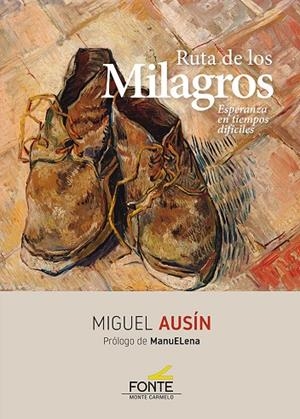 RUTA DE LOS MILAGROS | 9788418303890 | AUSIN GONZALEZ, MIGUEL