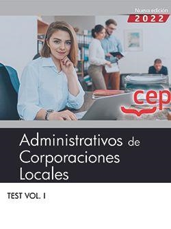ADMINISTRATIVOS DE CORPORACIONES LOCALES. TEST VOL. I | 9788419224767 | EDITORIAL CEP
