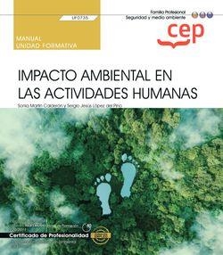 MANUAL IMPACTO AMBIENTAL EN LAS ACTIVIDADES HUMANAS | 9788419242037 | SONIA MARTÍN CALDERÓN Y SERGIO JESÚS LÓPEZ DEL PINO