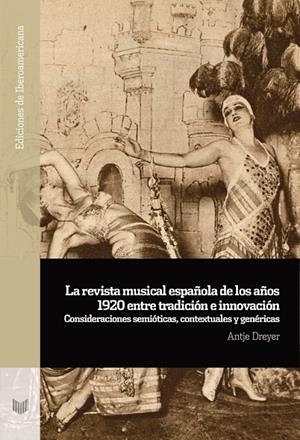 REVISTA MUSICAL ESPAÑOLA DE LOS AÑOS 1920 ENTRE TRADICIÓN E INNOVACIÓN, LA | 9788491922520 | DREYER, ANTJE