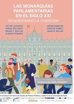 REINVENTANDO LA TRADICION. LAS MONARQUIAS PARLAMENTARIAS EN EL SIGLO XXI | 9788413916903 | PENADES, ALBERTO