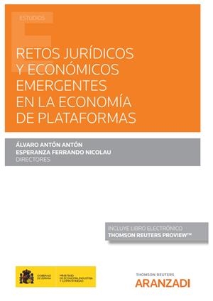 RETOS JURIDICOS Y ECONOMICOS EMERGENTES EN LA ECONOMIA DE PLATAFORMAS | 9788413910888 | ANTON ANTON, ALVARO