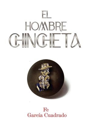 HOMBRE CHINCHETA, EL | 9788419153623 | GARCÍA CUADRADO, FE
